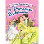 Livro - Coleção Contos Cor-de-Rosa - as Princesas Bailarinas