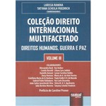 Livro - Coleção Direito Internacional Multifacetado: Direitos Humanos - Vol. 3