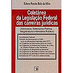 Livro - Coletânea da Legislação Federal das Carreiras Jurídicas