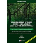 Livro - Comentários à Lei de Crimes Contra o Meio Ambiente e Suas Sanções Administrativas