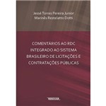 Livro - Comentários ao RDC Integrado ao Sistema Brasileiro de Licitações e Contratações Públicas