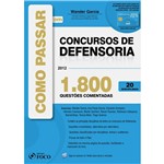 Livro - Como Passar em Concursos de Defensoria - 1.800 Questões Comentadas - 2012