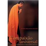 Livro - Compaixão Universal - Soluções Inspiradoras para Tempos Difíceis