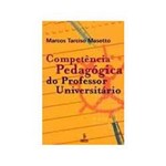 Livro - Competencia Pedagogica do Professor Universitario