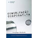 Livro - Comunicação Corporativa - a Disputa Entre a Ficção e a Realidade