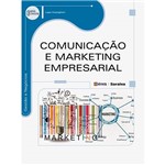 Livro - Comunicação e Marketing Empresarial - Série Eixos