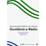Livro - Comunicação Pública em Debate: Ouvidoria e Rádio