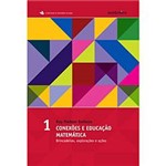 Livro - Conexões e Educação Matemática - Brincadeiras, Explorações e Ações