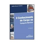 Livro - Conhecimento de Carga no Transporte Marítimo, o - 3ª Edição