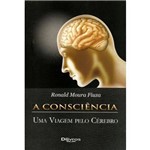 Livro - Consciência uma Viagem Pelo Cérebro, a - Fiuza