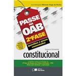 Livro - Constitucional - Passe na OAB 2ª Fase - Questões e Peças Comentadas