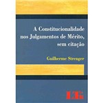 Livro - Constitucionalidade Nos Julgamentos de Mérito, Sem Citação, a