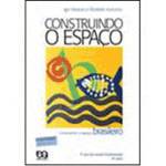 Livro - Construindo o Espaço - Construindo o Espaço Brasileiro - 6ª Série - 7º Ano do Ensino Fundamental