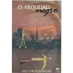 Livro Contos e Cronicas "O Arqueiro Negro" - Luiz Carlos Carneiro