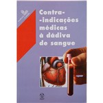 Livro - Contra - Indicações Médicas à Dádiva de Sangue