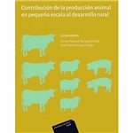 Livro - Contribución de La Producción Animal En Pequeña Escala Al Desarrollo Rural