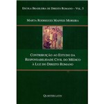 Livro - Contribuição ao Estudo da Responsabilidade Civil do Médico à Luz do Direito Romano