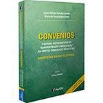 Livro - Convênios e Outros Instrumentos de Administração Consensual na Gestão Pública do Século XXI