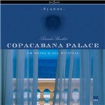 Livro - Copacabana Palace 85 Anos - um Hotel e Sua História