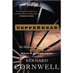Livro - Copperhead: The Nathaniel Starbuck Chronicles - Ball's Bluff - Book Two