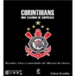 Livro - Corinthians - uma Caixinha de Surpresas: Recordes, Listas e Curiosidades de 100 Anos