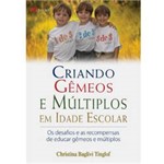 Livro - Criando Gêmeos e Múltiplos em Idade Escolar