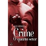 Livro - Crime: o Quarto Setor