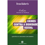 Livro - Crimes Contra a Dignidade Sexual: Questões de Concursos com Gabarito - Coleção Crimes em Espécie