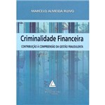 Livro - Criminalidade Financeira - Contribuição à Compreensão da Gestão Fraudulenta