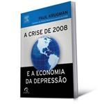 Livro - Crise de 2008 e a Economia da Depressão, a