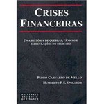 Livro - Crises Financeiras: uma História de Quebras, Pânicos e Especulações do Mercado