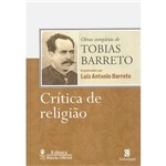 Livro - Crítica de Religião: Obras Completas de Tobias Barreto