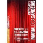 Livro - Críticas de Maria Lúcia Candeias - Duas Tábuas e uma Paixão - o Teatro que eu Vi