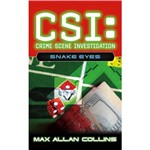 Livro - CSI Crime Scene Investigation: Snake Eyes