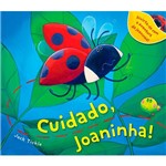 Livro - Cuidado, Joaninha!