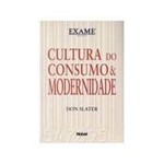 Livro - Cultura do Consumo & Modernidade