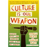 Livro - Culture Is Our Weapon: Making Music And Changing Lives In Rio de Janeiro