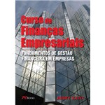 Livro - Curso de Finanças Empresariais: Fundamentos de Gestão Financeira em Empresas