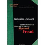 Livro - da Neurologia à Psicanálise: Desenhos Neurológicos e Diagramas da Mente por Sigmund Freud