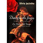 Livro - Dança do Fogo - La Dança Del Fuego [Edição Bilingue]