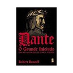 Livro - Dante - o Grande Iniciado