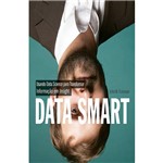 Livro - Data Smart: Usando Data Science para Transformar Informação em Insight