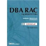 Livro - DBA RAC - 11g Arquitetura - Instalação, Administração e Performance