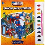 Livro - Dc Super Friends: Prontos para Combate