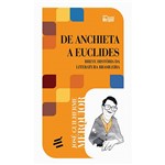 Livro - de Anchieta a Euclides: Breve História da Literatura Brasileira