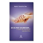 Livro de Auto Ajuda - se os Pais Soubessem... | SJO Artigos Religiosos