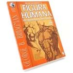 Livro de Desenho - Desenhando a Figura Humana Mecanismo do Corpo Humano