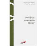 Livro - Deficiência - uma Questão Política?
