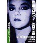 Livro - Denise Del Vecchio - Memórias da Lua