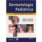 Livro - Dermatologia Pediátrica - um Guia Rápido de Consulta